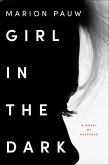 Girl in the Dark (eBook, ePUB)