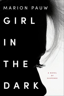 Girl in the Dark (eBook, ePUB) - Pauw, Marion