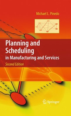 Planning and Scheduling in Manufacturing and Services (eBook, PDF) - Pinedo, Michael L.