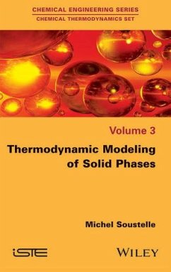 Thermodynamic Modeling of Solid Phases (eBook, ePUB) - Soustelle, Michel