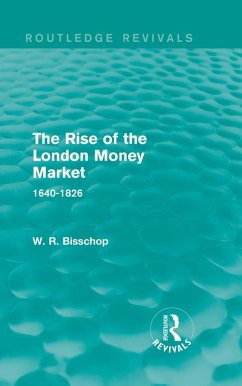 Cover The Rise of the London Money Market (Routledge Revivals) (eBook, ePUB)