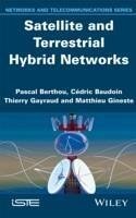 Satellite and Terrestrial Hybrid Networks (eBook, PDF) - Berthou, Pascal; Baudoin, Cédric; Gayraud, Thierry; Gineste, Matthieu