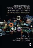 Understanding Digital Technologies and Young Children (eBook, ePUB)