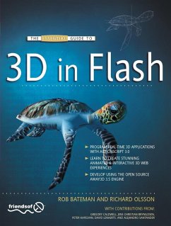 The Essential Guide to 3D in Flash (eBook, PDF) - Olsson, Richard; Bateman, Rob
