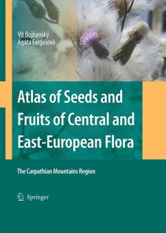 Atlas of Seeds and Fruits of Central and East-European Flora (eBook, PDF) - Bojnanský, Vít; Fargasová, Agáta
