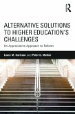 Alternative Solutions to Higher Education's Challenges (eBook, ePUB)