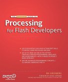The Essential Guide to Processing for Flash Developers (eBook, PDF)
