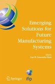 Emerging Solutions for Future Manufacturing Systems (eBook, PDF)