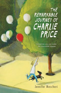 The Remarkable Journey of Charlie Price (eBook, ePUB) - Maschari, Jennifer