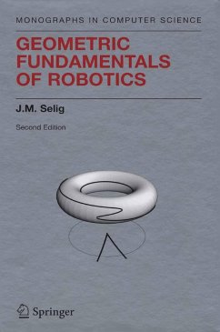Geometric Fundamentals of Robotics (eBook, PDF) - Selig, J. M.