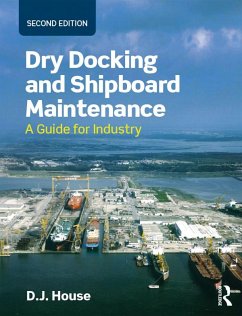 Dry Docking and Shipboard Maintenance (eBook, ePUB) - House, David