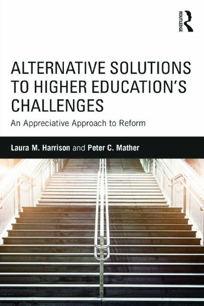Alternative Solutions to Higher Education's Challenges (eBook, PDF)