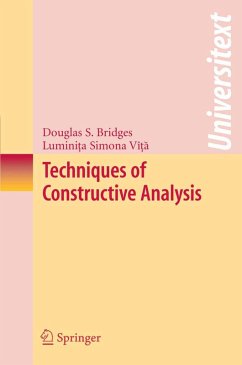 Techniques of Constructive Analysis (eBook, PDF) - Bridges, Douglas S.; Vita, Luminita Simona