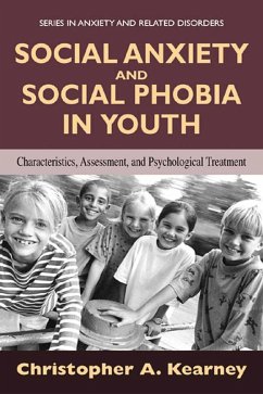 Social Anxiety and Social Phobia in Youth (eBook, PDF) - Kearney, Christopher