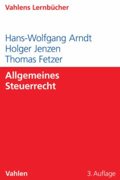 Allgemeines Steuerrecht - Arndt, Hans-Wolfgang;Jenzen, Holger;Fetzer, Thomas