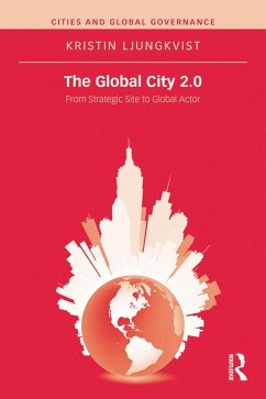 The Global City 2.0 (eBook, PDF) - Ljungkvist, Kristin