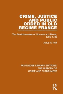 Cover Crime, Justice and Public Order in Old Regime France (eBook, ePUB)