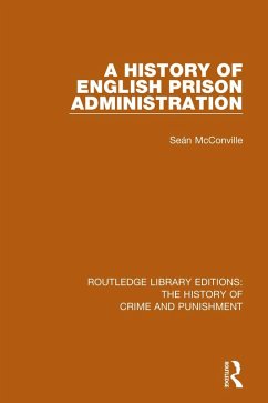 A History of English Prison Administration (eBook, ePUB) - Mcconville, Sean