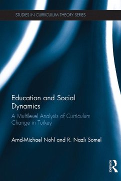 Education and Social Dynamics (eBook, PDF) - Nohl, Arnd-Michael; Somel, R. Nazli