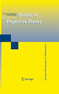 Unitals in Projective Planes (eBook, PDF) - Barwick, Susan; Ebert, Gary