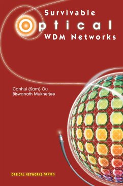 Survivable Optical WDM Networks (eBook, PDF) - Ou, Canhui (Sam); Mukherjee, Biswanath
