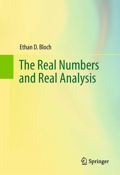 The Real Numbers and Real Analysis (eBook, PDF) The Real Numbers and Real Analysis (eBook, PDF)