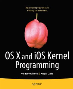 OS X and iOS Kernel Programming (eBook, PDF) - Halvorsen, Ole Henry; Clarke, Douglas