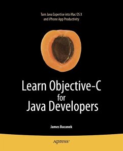 Learn Objective-C for Java Developers (eBook, PDF) - Bucanek, James