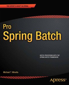Pro Spring Batch (eBook, PDF) - Minella, Michael
