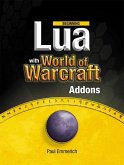 Beginning Lua with World of Warcraft Add-ons (eBook, PDF)