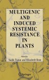 Multigenic and Induced Systemic Resistance in Plants (eBook, PDF)