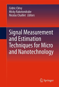 Signal Measurement and Estimation Techniques for Micro and Nanotechnology (eBook, PDF)