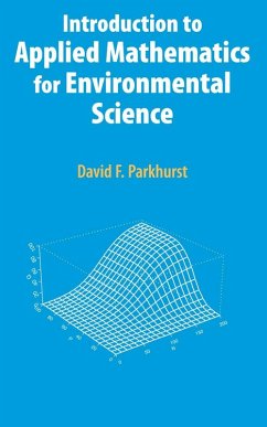 Introduction to Applied Mathematics for Environmental Science (eBook, PDF) - Parkhurst, David F.