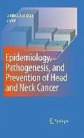 Cover Epidemiology, Pathogenesis, and Prevention of Head and Neck Cancer (eBook, PDF)