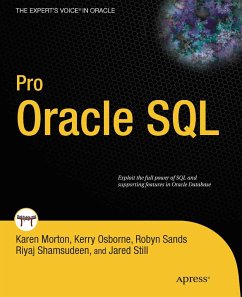 Pro Oracle SQL (eBook, PDF) - Morton, Karen; Sands, Robyn; Still, Jared; Shamsudeen, Riyaj; Osborne, Kerry