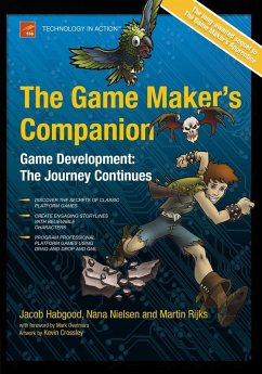 The Game Maker's Companion (eBook, PDF) - Habgood, Jacob; Nielsen, Nana; Crossley, Kevin; Rijks, Martin