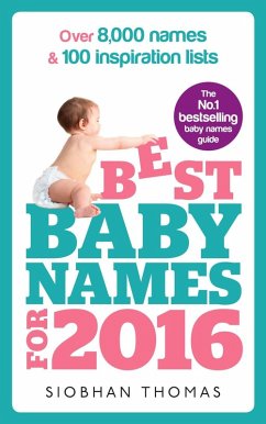 Best Baby Names for 2016 (eBook, ePUB) - Thomas, Siobhan