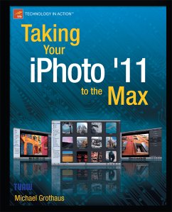 Taking Your iPhoto '11 to the Max (eBook, PDF) - Grothaus, Michael