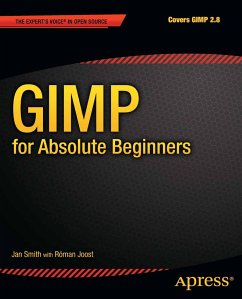 GIMP for Absolute Beginners (eBook, PDF) - Smith, Jan; Joost, Roman
