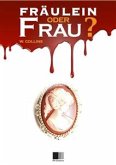 Fraülein oder Frau (eBook, ePUB)