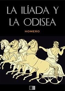 La Ilíada y La Odisea (eBook, ePUB) - Homero