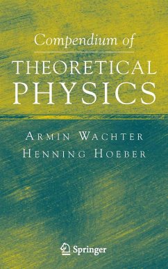 Compendium of Theoretical Physics (eBook, PDF) - Wachter, Armin; Hoeber, Henning