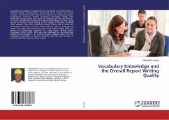 Vocabulary Knowledge and the Overall Report Writing Quality