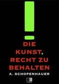 Die Kunst, Recht zu Behalten (eBook, ePUB)