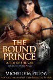 The Bound Prince: A Qurilixen World Novel (Lords of the Var, #3) (eBook, ePUB)