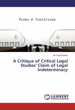 A Critique of Critical Legal Studies' Claim of Legal Indeterminacy - Benitez, Ian Carlo