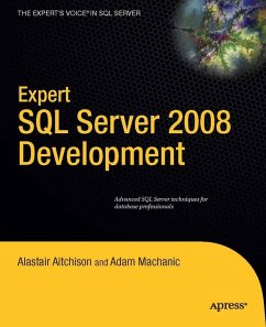 Expert SQL Server 2008 Development (eBook, PDF) - Aitchison, Alastair; Machanic, Adam
