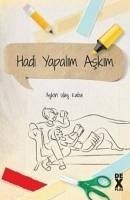 Hadi Yapalim Askim - Ulas Kaba, Askin