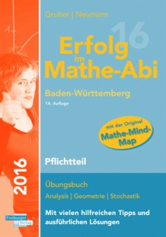 Erfolg im Mathe-Abi 2016 - Pflichtteil, Ausgabe Baden-Württemberg - Gruber, Helmut; Neumann, Robert