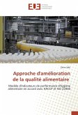 Approche d'amélioration de la qualité alimentaire